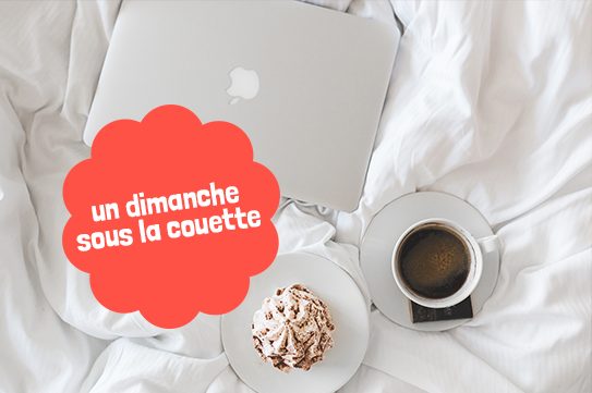 Le dimanche sous la couette