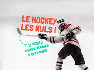 L'essentiel du hockey en 11 règles - Montréal CityCrunch