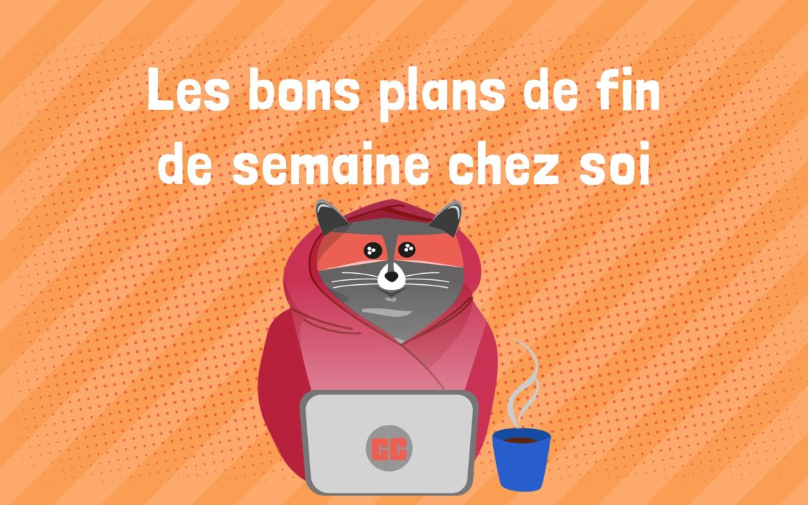 Que_faire_chez_toi_cette_fin_de_semaine_montréal
