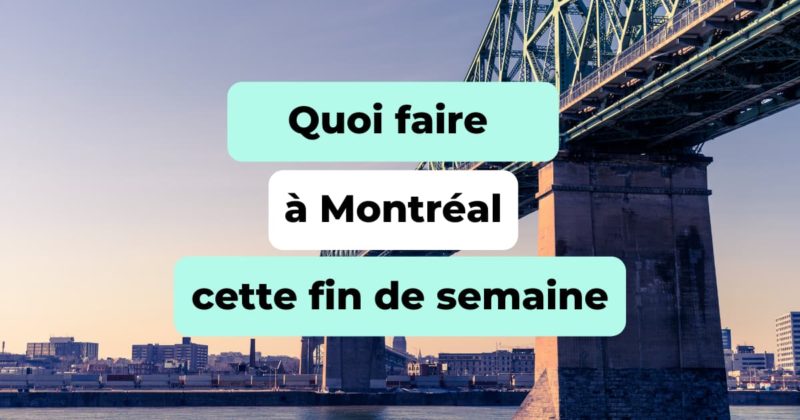 Quoi_faire_a_Montreal_cette_fin_de_semaine
